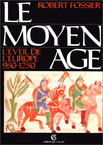 le moyen âge tome 2 : l'éveil de l'europe