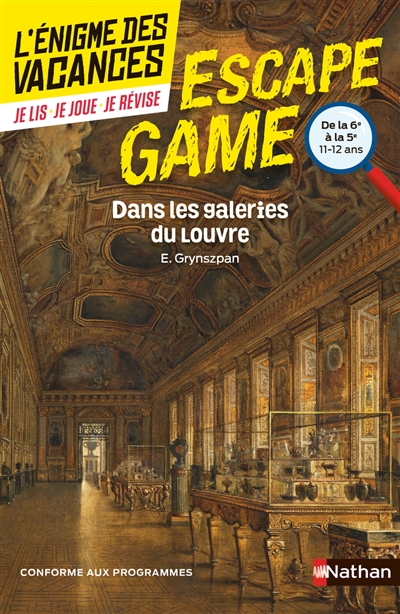 Dans les galeries du Louvre : de la 6e à la 5e, 11-12 ans : conforme aux programmes