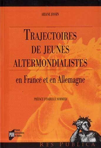 Trajectoires de jeunes altermondialistes en France et en Allemagne