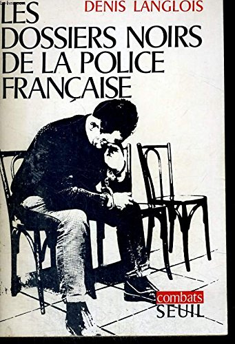 les dossiers noirs de la police française