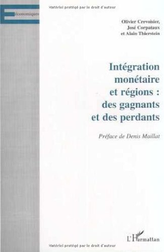 Intégration monétaire et régions : des gagnants et des perdants