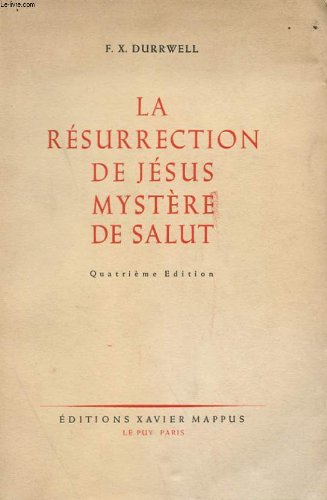 la resurrection de jesus, mystere de salut