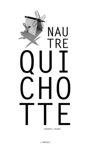 Nautre Quichotte : l'ivre
