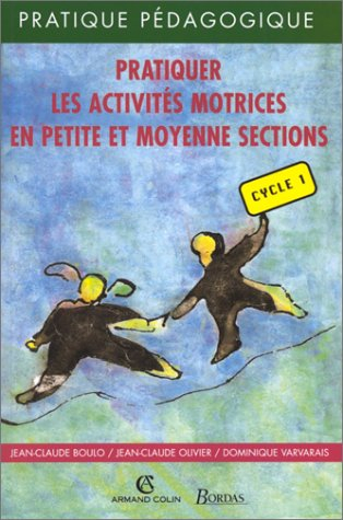 Pratiquer les activités motrices en petite et moyenne sections, cycle 1