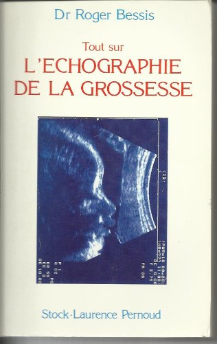 Tout sur l'échographie de la grossesse