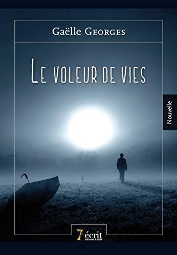 Le voleur de vies