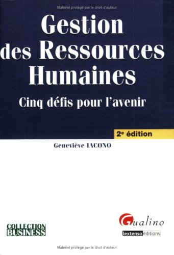 Gestion des ressources humaines : cinq défis pour l'avenir