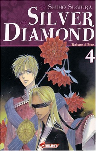 Silver Diamond. Vol. 4. Raison d'être