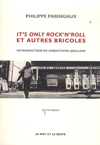 It's only rock'n'roll et autres bricoles