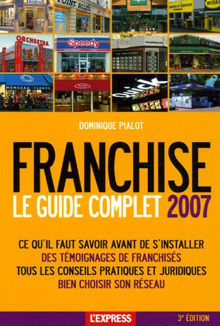 Le guide complet de la franchise : 2007