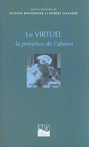 Le virtuel : la présence de l'absent