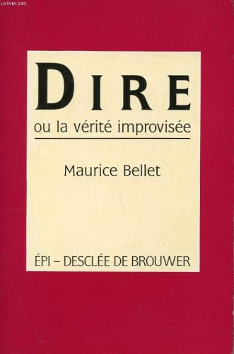 Dire ou la Vérité improvisée