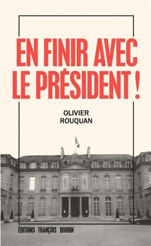 en finir avec le président!