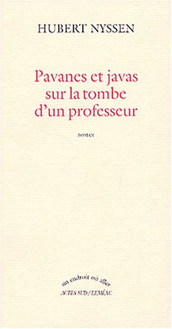 Pavanes et javas sur la tombe d'un professeur