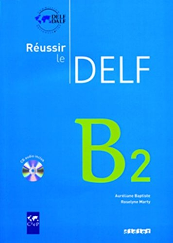 Réussir le DELF, B2
