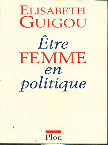 Etre femme en politique