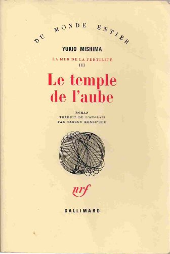 La mer de la fertilité. Vol. 3. Le temple de l'aube