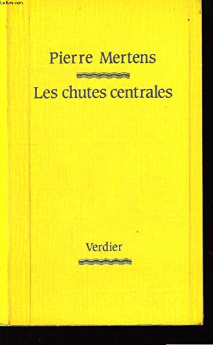 Les chutes centrales