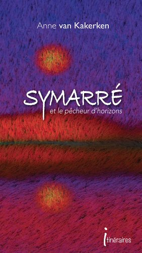 Symarré et le pêcheur d'horizons