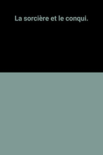 La Sorcière et le conquistador