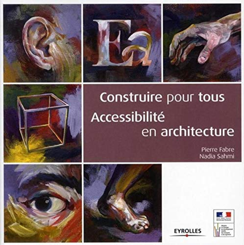 Construire pour tous, accessibilité en architecture