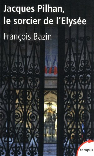 Jacques Pilhan, le sorcier de l'Elysée