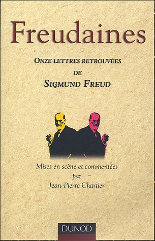 Freudaines : onze lettres retrouvées de Sigmund Freud