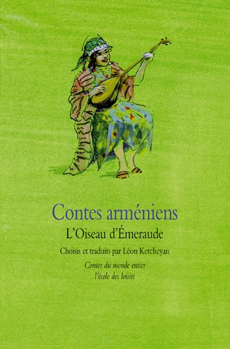 Contes arméniens : l'oiseau d'émeraude