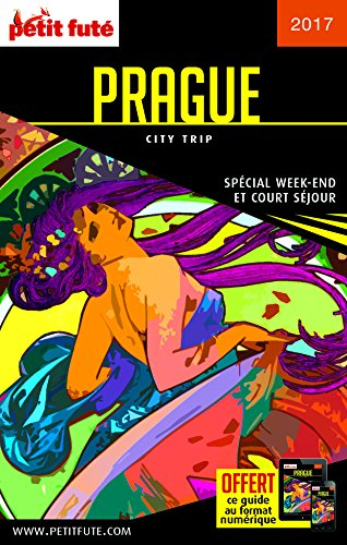 Prague : spécial week-end et court séjour : 2017