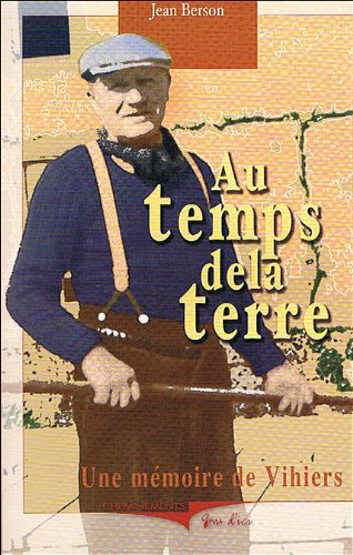 Au temps de la terre : une mémoire de Vihiers