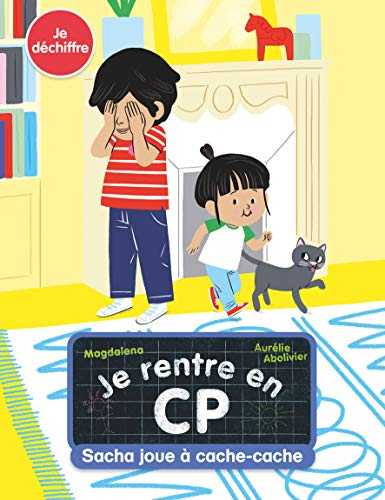 Je rentre en CP. Sacha joue à cache-cache : je déchiffre