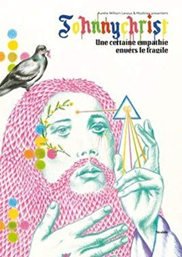 Johnnychrist : une certaine empathie envers le fragile