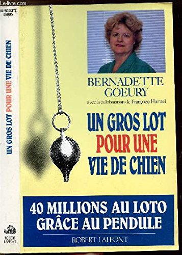 Un Gros lot pour une vie de chien