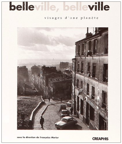 Belleville, Belleville : visages d'une planète