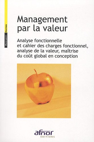 management par la valeur : analyse fonctionnelle et cahier des charges fonctionnel, analyse de la va