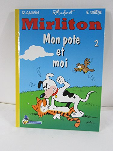 Mirliton. Vol. 2. Mon pote et moi