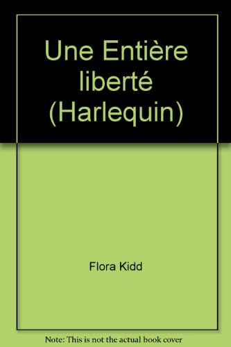 une entière liberté (harlequin)