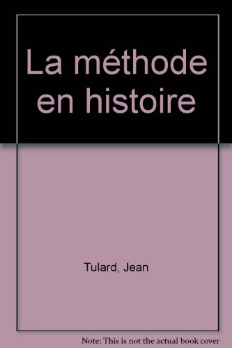 La Méthode en histoire