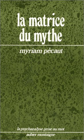 La Matrice du mythe
