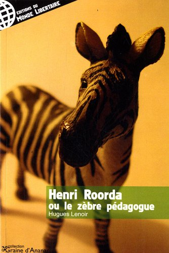 Henri Roorda ou Le zèbre pédagogue
