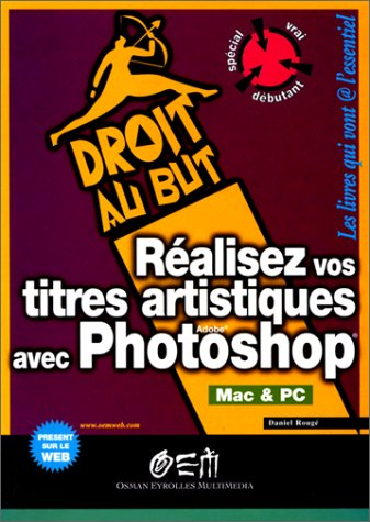 Réalisez vos titres artistiques avec Photoshop
