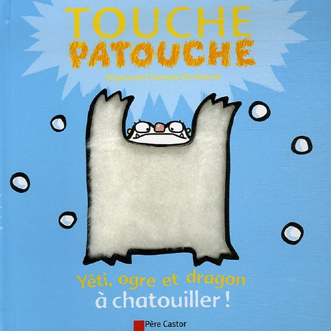 Yéti, ogre et dragon à chatouiller !