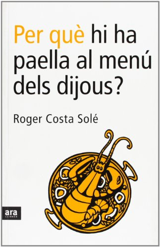 per què hi ha paella al menú dels dijous?