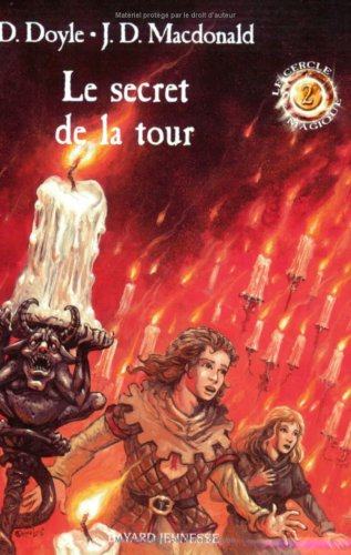 Le cercle magique. Vol. 2. Le secret de la tour