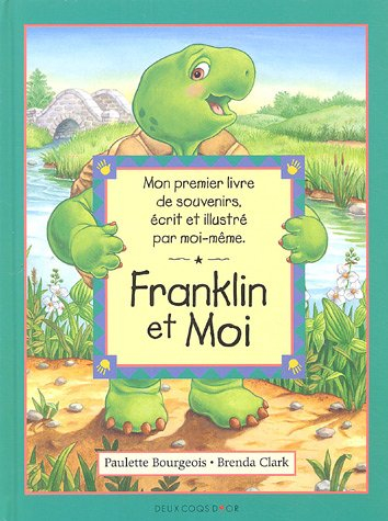 Franklin et moi : mon livre de souvenir