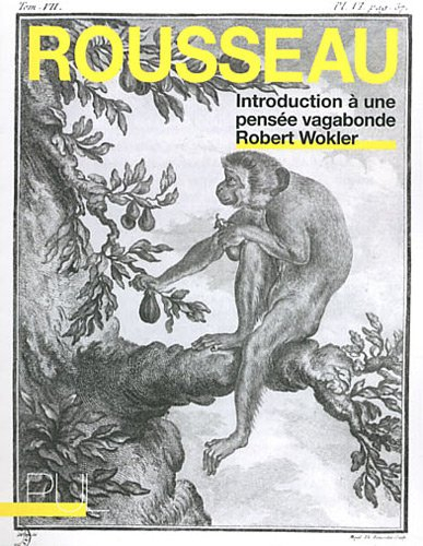 Rousseau : introduction à une pensée vagabonde