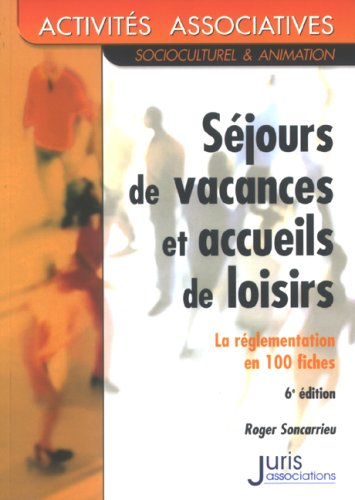 Séjours de vacances et accueils de loisirs : la réglementation en 100 fiches
