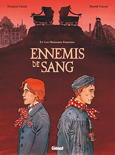 Ennemis de sang. Vol. 1. Les moissons funestes