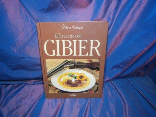100 recettes de gibier