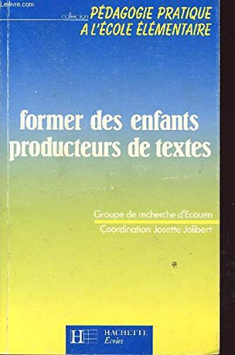former des enfants producteurs de textes